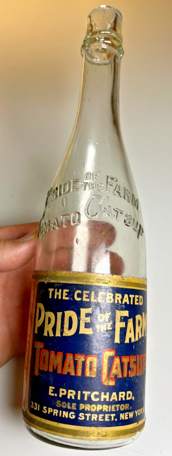 Antique Pride Of The Farm Catsup Bottle Label E Pritchard New York NY NYC 1900