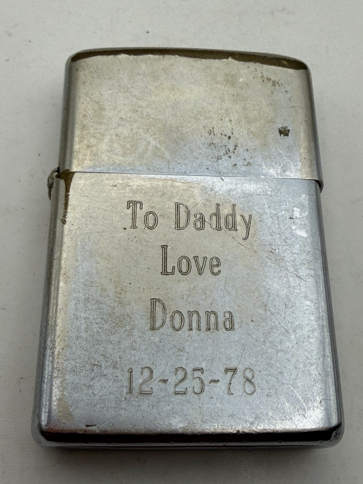 1977 To Daddy Love Donna 12-25-78 Vintage Chrome Zippo Lighter ***READ 1977 To Daddy Love Donna 12-25-78 Vintage Chrome Zippo Lighter ***READ