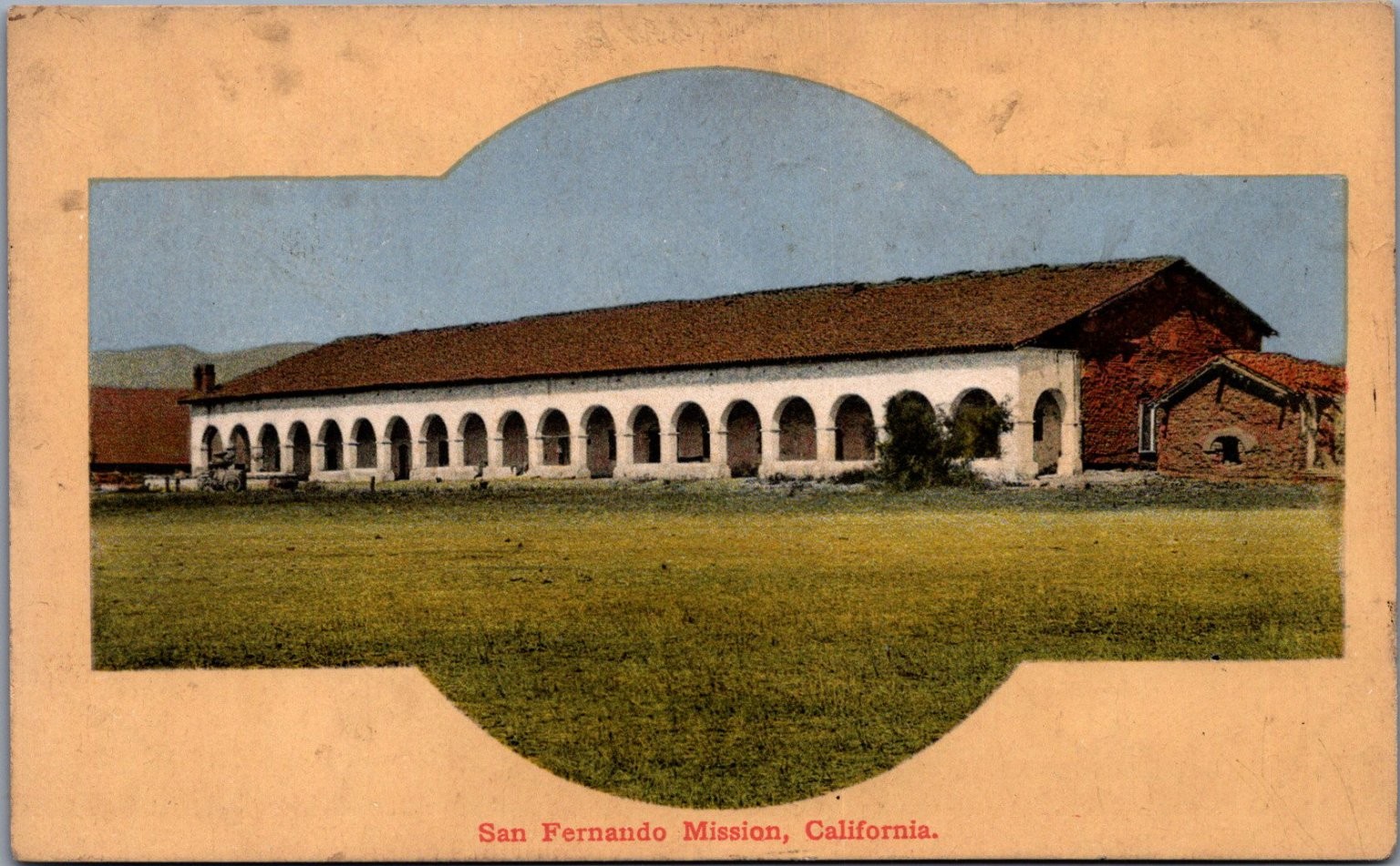 San Fernando Mission California Postcard \ San Fernando Mission California Postcard \