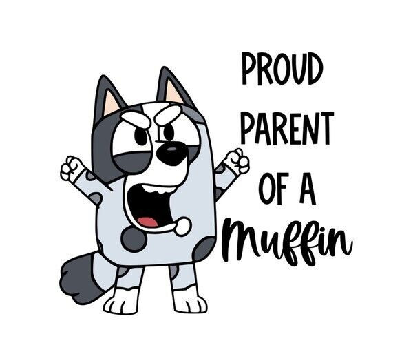 Bluey, Proud Parent of a Muffin, Vinyl 3\ Bluey, Proud Parent of a Muffin, Vinyl 3\