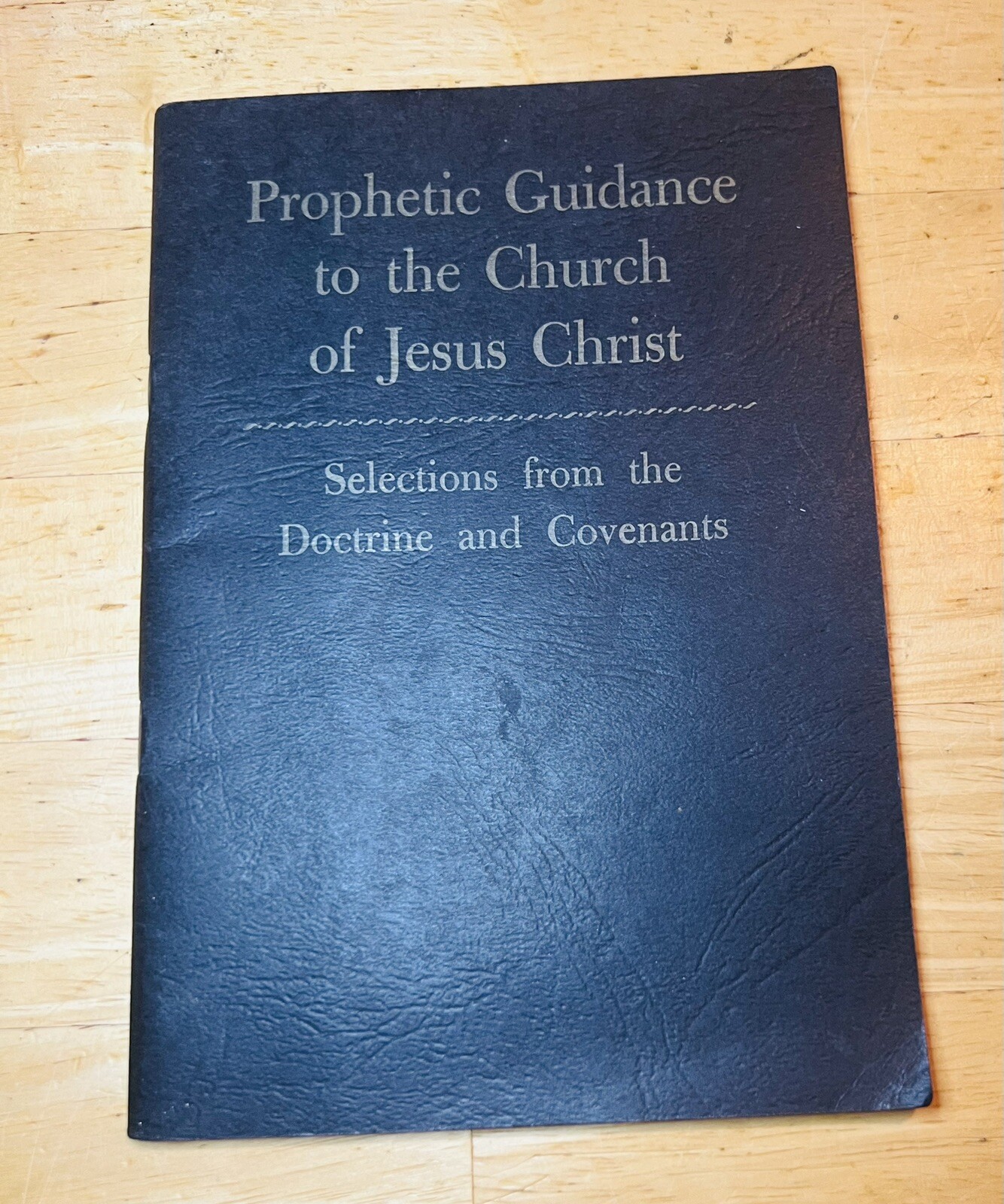 Prophetic Guidance To The Church Of Jesus Christ Selections From The D&C RLDS Prophetic Guidance To The Church Of Jesus Christ Selections From The D&C RLDS