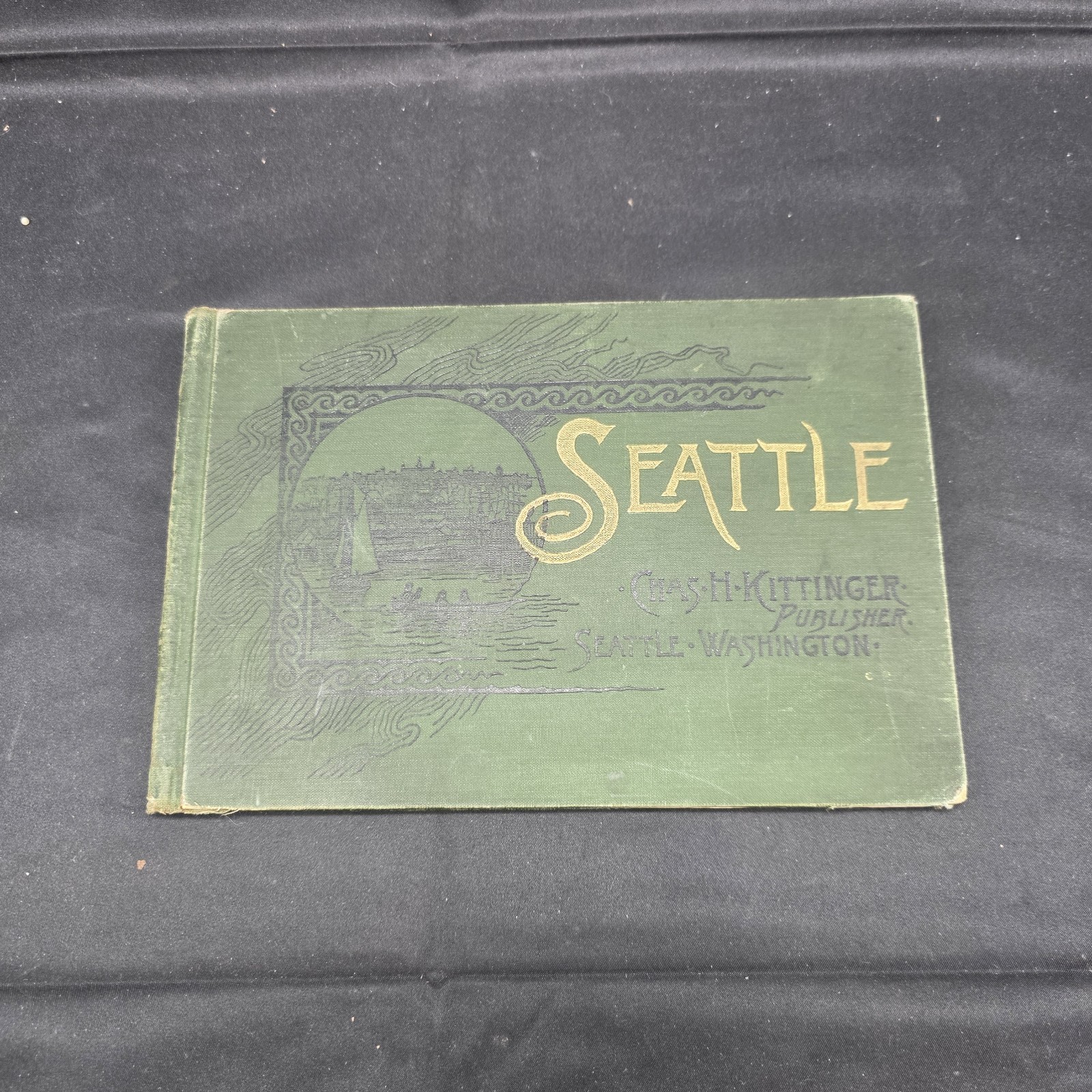 SEATTLE WASHINGTON Antique Souvenir View Book Chas. H. Kittinger circa 1897