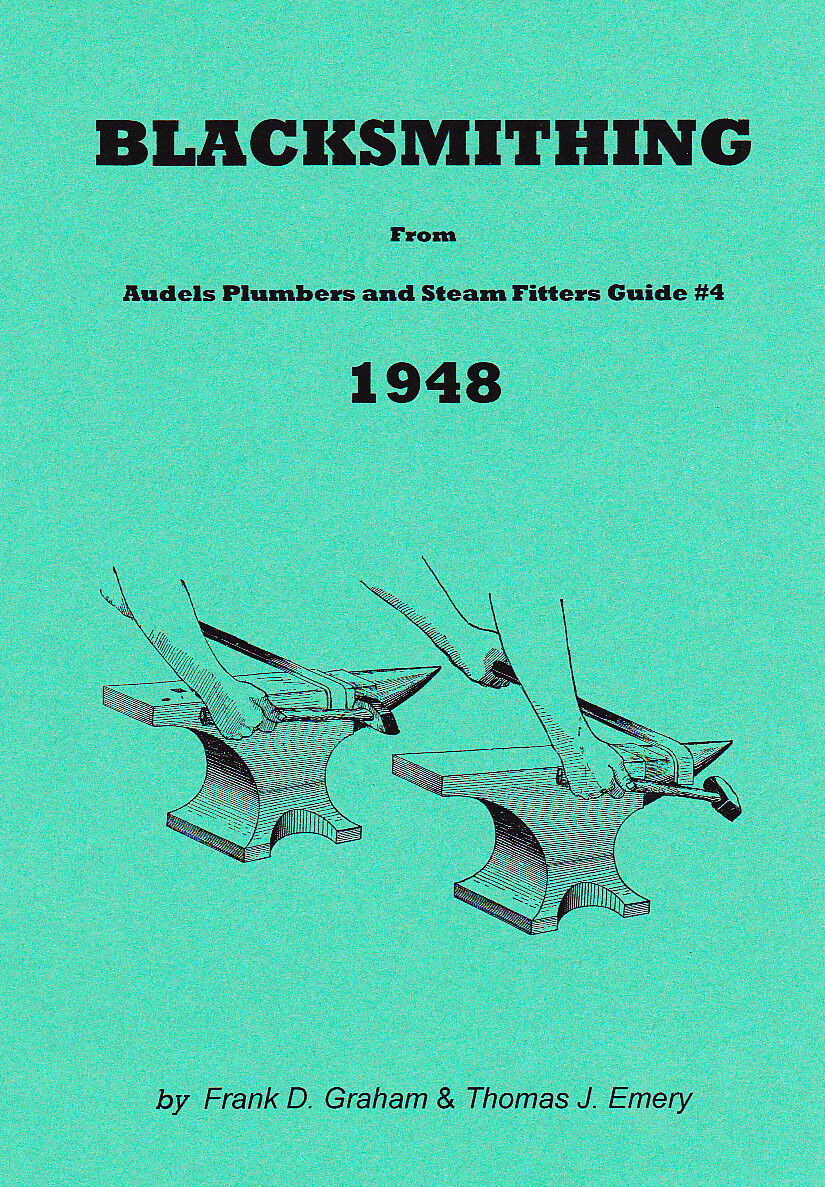 Blacksmithing – 1948 Audels - reprint