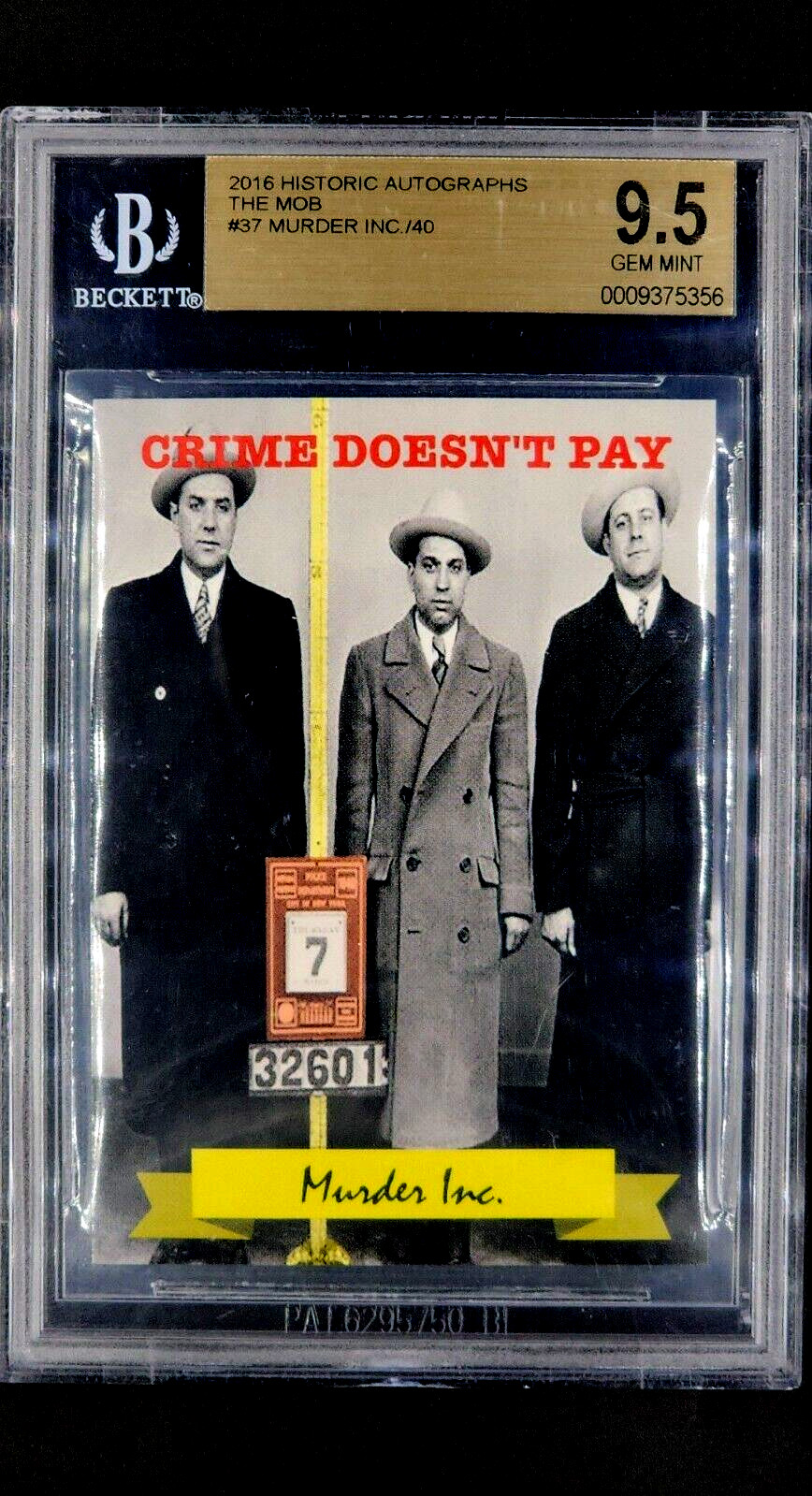 2016 Historic Autographs The Mob #37 Murder Inc. /40 BGS 9.5 Gem Mint