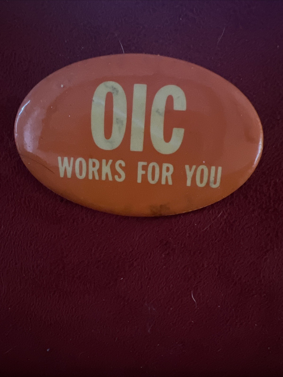 VTG Oval PINBACK Button Badge OIC WORKS FOR YOU VTG Oval PINBACK Button Badge OIC WORKS FOR YOU