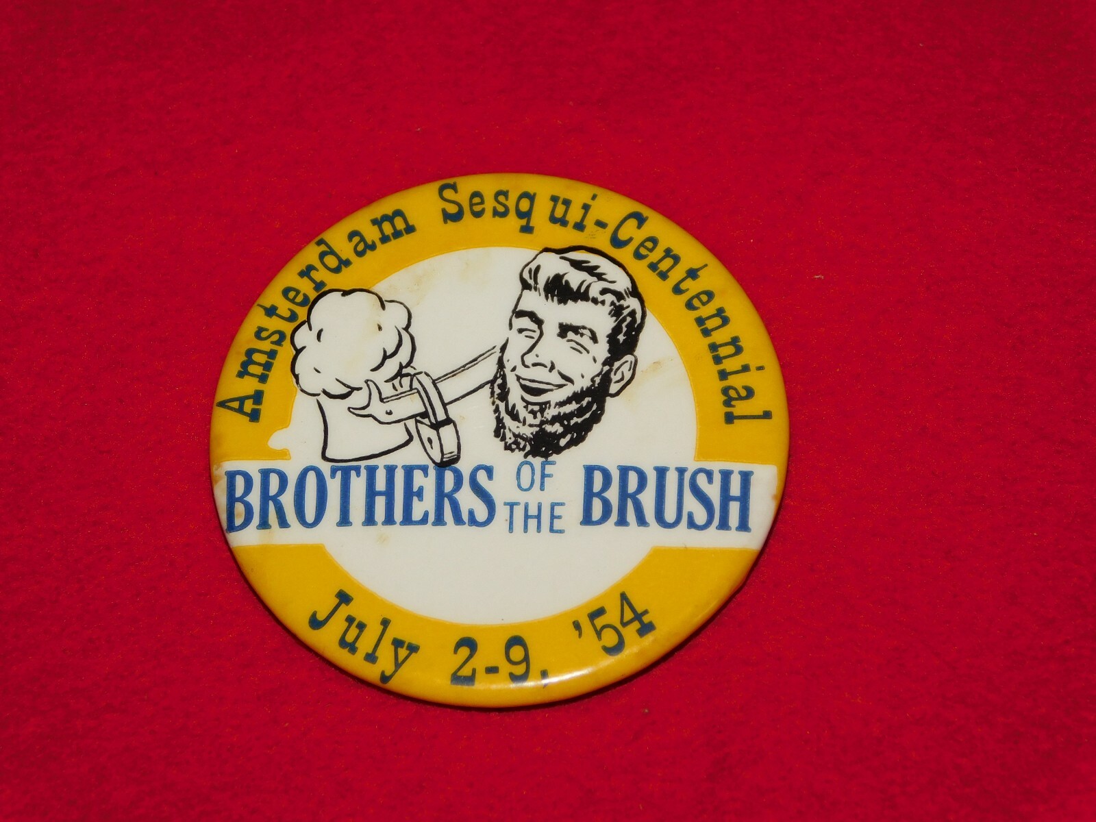 VINTAGE 1954 AMSTERDAM SESQUI-CENTENNIAL BROTHERS of the BRUSH PINBACK BUTTON VINTAGE 1954 AMSTERDAM SESQUI-CENTENNIAL BROTHERS of the BRUSH PINBACK BUTTON