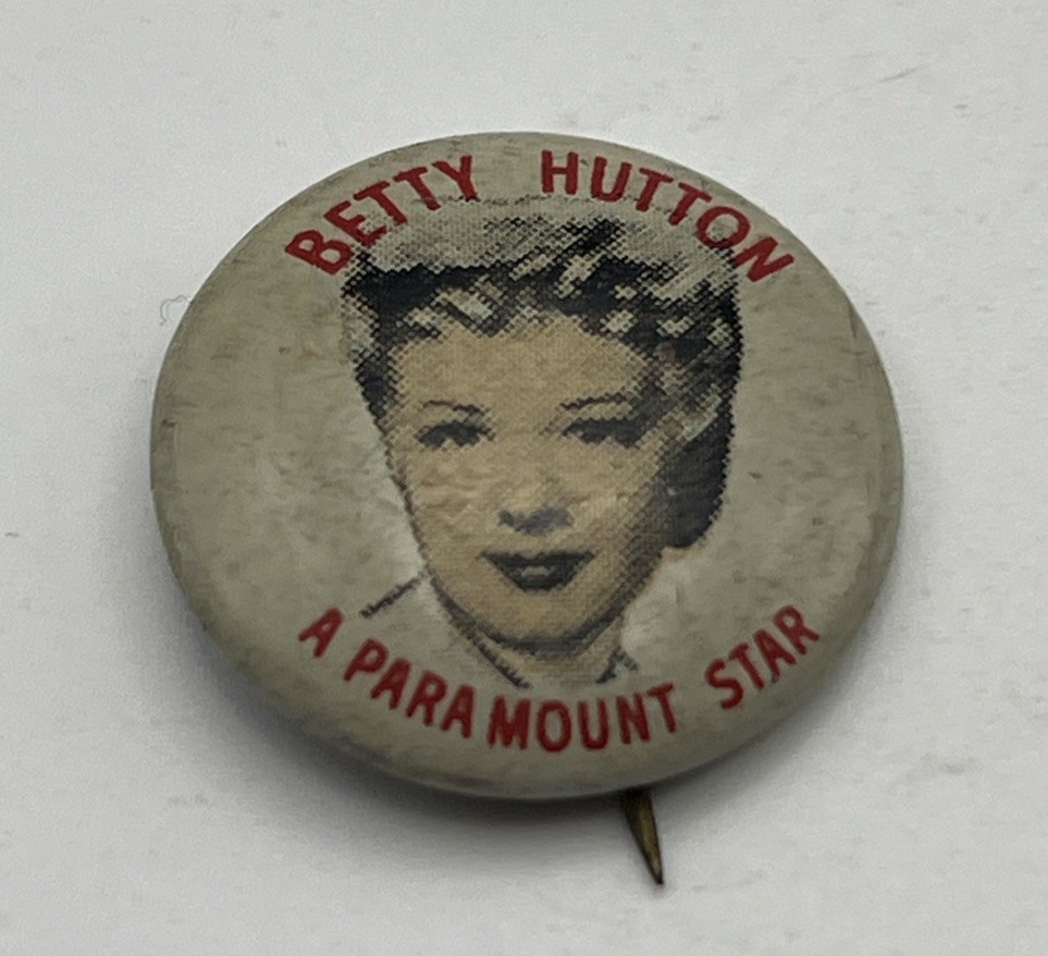 Betty Hutton A Paramount Star Vintage Celluloid Pinback Button Movie Star Pin