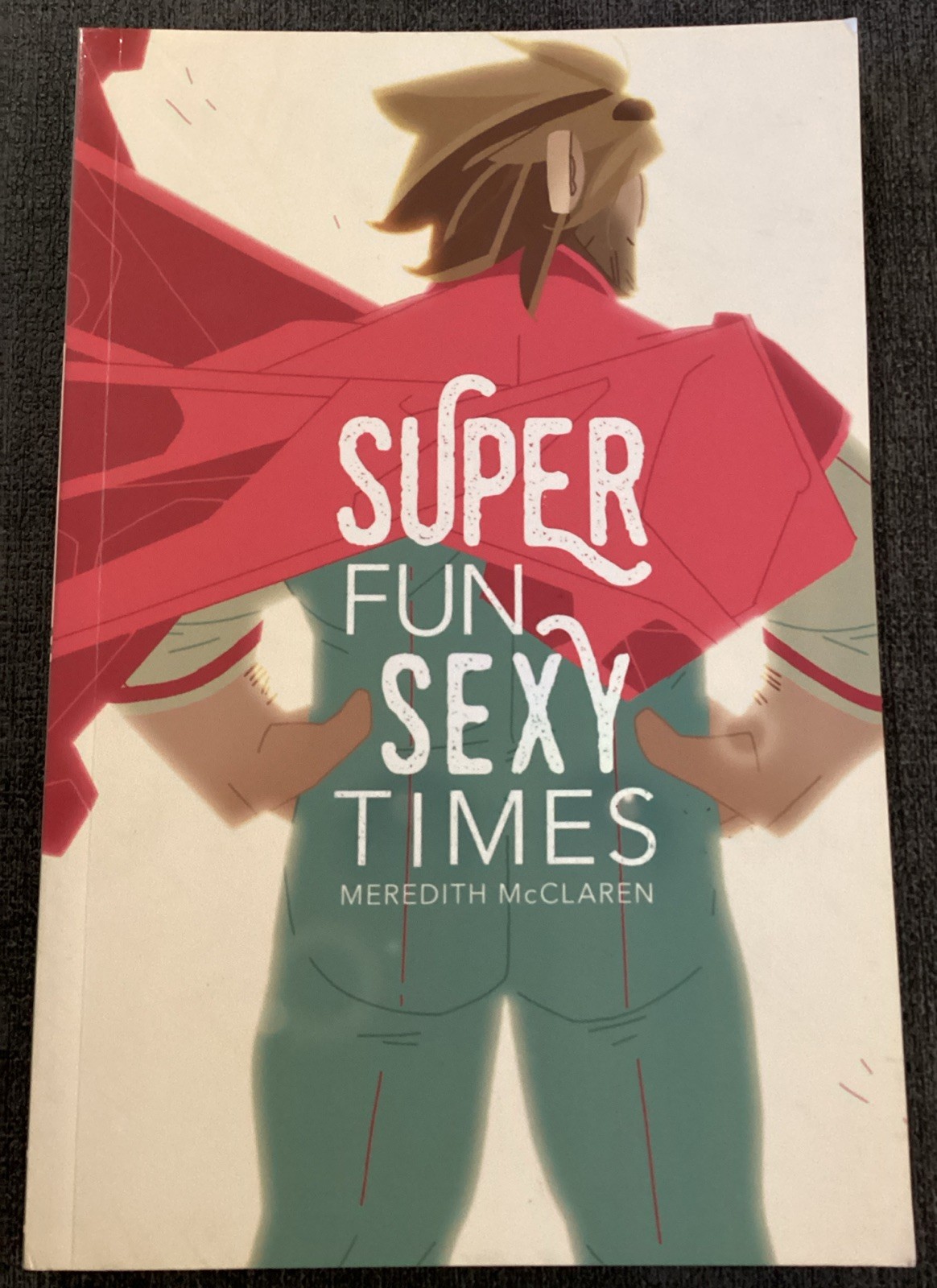 Super Fun Sexy Times Vol. 1 by Meredith McClaren - Graphic Novel (2019) Super Fun Sexy Times Vol. 1 by Meredith McClaren - Graphic Novel (2019)