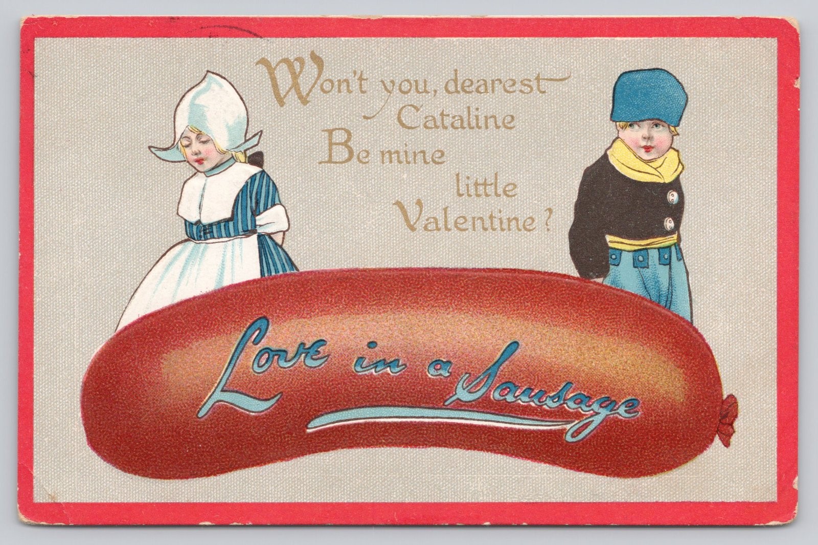 Vtg c1910 Won't you, dearest Cataline Love in a Sausage Valentines Tuck Postcard