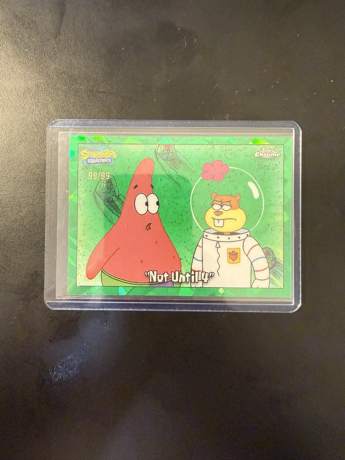 2025 Topps Chrome SpongeBob #91 Not Until 4 Green Refractor 99/99 2025 Topps Chrome SpongeBob #91 Not Until 4 Green Refractor 99/99