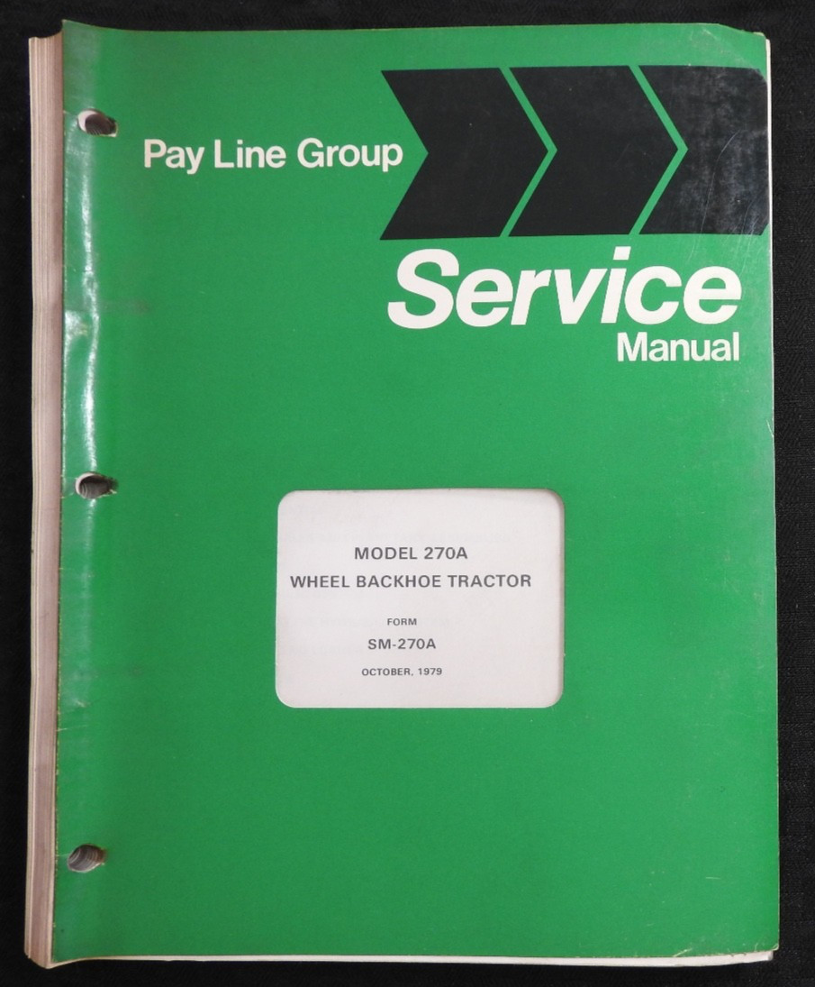 1978-82 INTERNATIONAL HARVESTER 270A Wheel Tractor Loader Backhoe Service Manual 1978-82 INTERNATIONAL HARVESTER 270A Wheel Tractor Loader Backhoe Service Manual