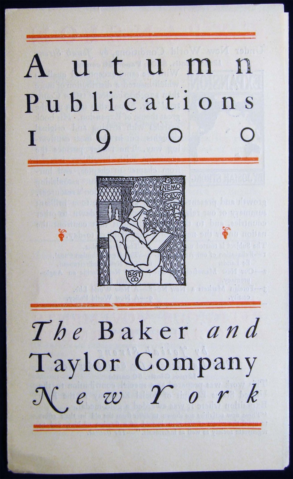 1900 AUTUMN PUBLICATIONS BAKER & TAYLOR CO. ILLUSTRATIONS & BIBLIOGRAPHIC DATA 1900 AUTUMN PUBLICATIONS BAKER & TAYLOR CO. ILLUSTRATIONS & BIBLIOGRAPHIC DATA