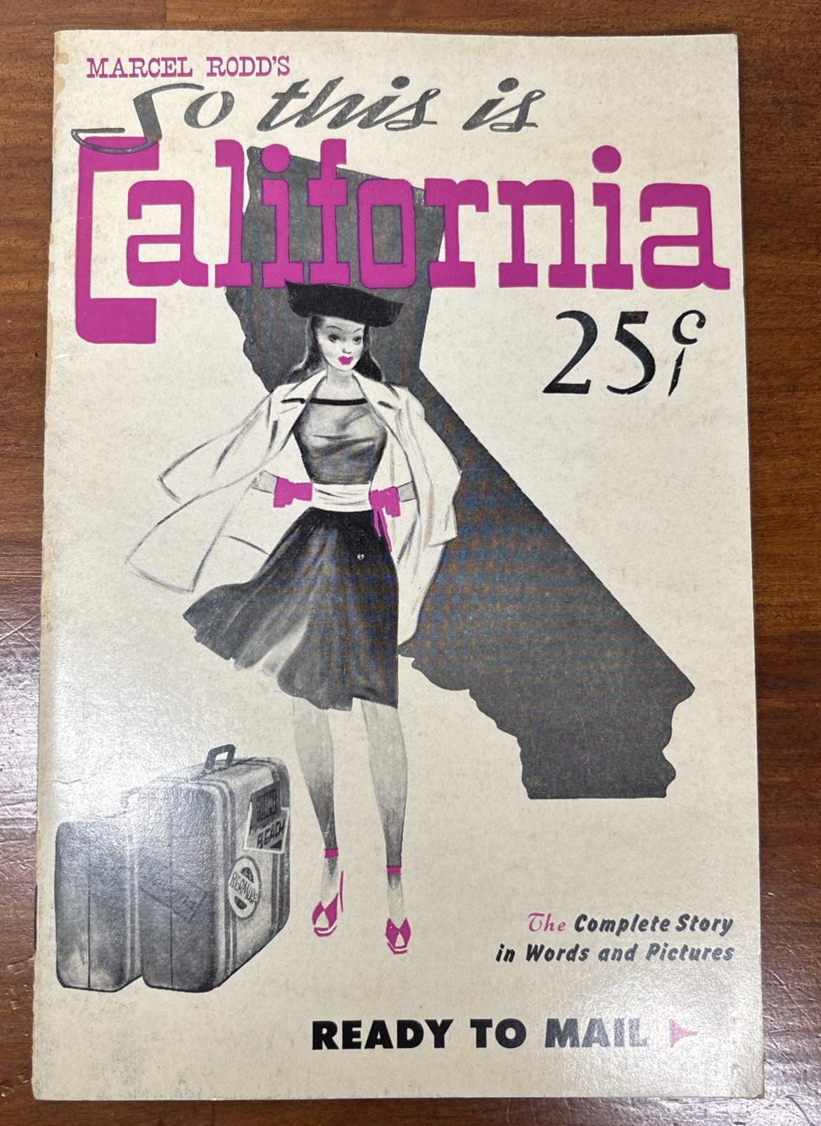 Marcel Rodd’s “So This Is California” Vintage Travel Brochure 1943 Marcel Rodd’s “So This Is California” Vintage Travel Brochure 1943
