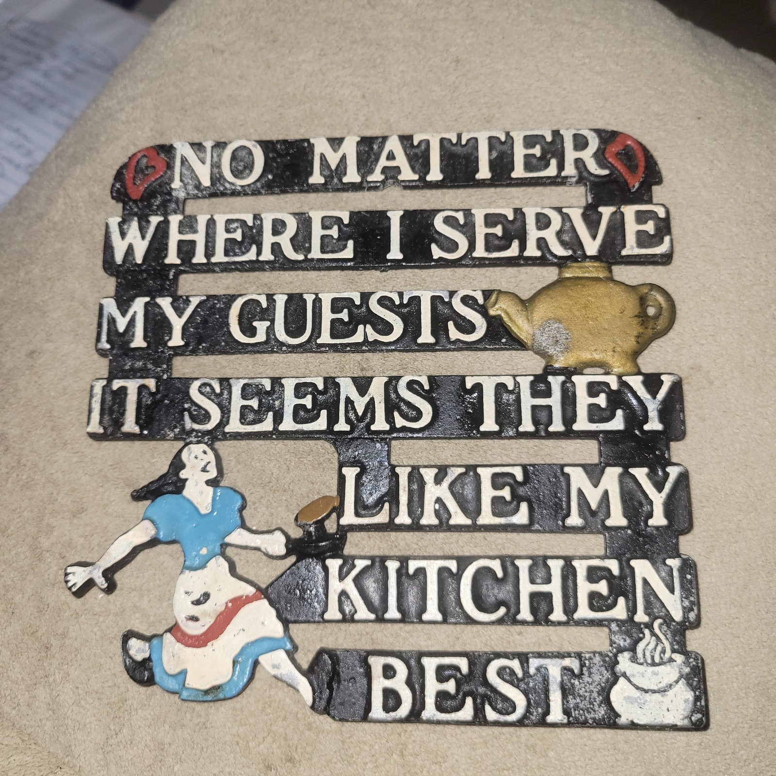 Vintage Kitchen Trivet NO MATTER WHERE I SERVE MY GUESTS Decorative Hot Plate