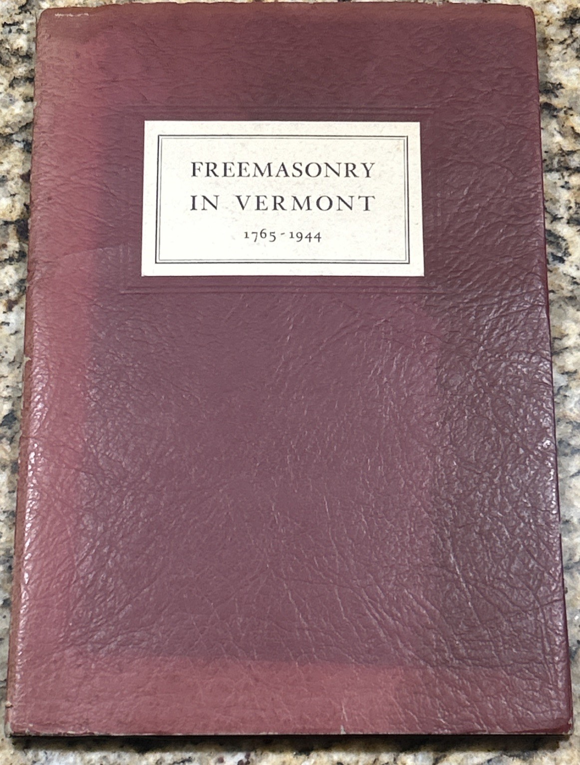 Freemasonry in Vermont 1765-1944 John Spargo 1944 1st Ed Masonic History