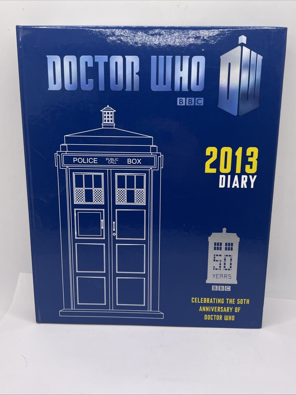 Doctor Who 50th Anniversary Diary The Tardis Police Box 2013 Book Diary