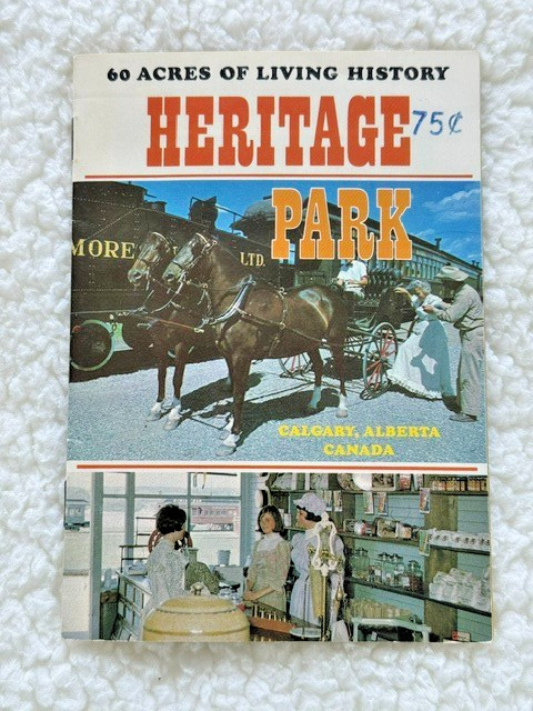 Vintage Heritage Park, Calgary, Alberta, Canada Booklet Vintage Heritage Park, Calgary, Alberta, Canada Booklet
