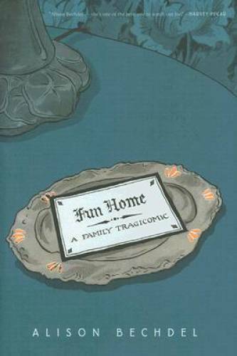 Fun Home: A Family Tragicomic - Hardcover By Bechdel, Alison - GOOD