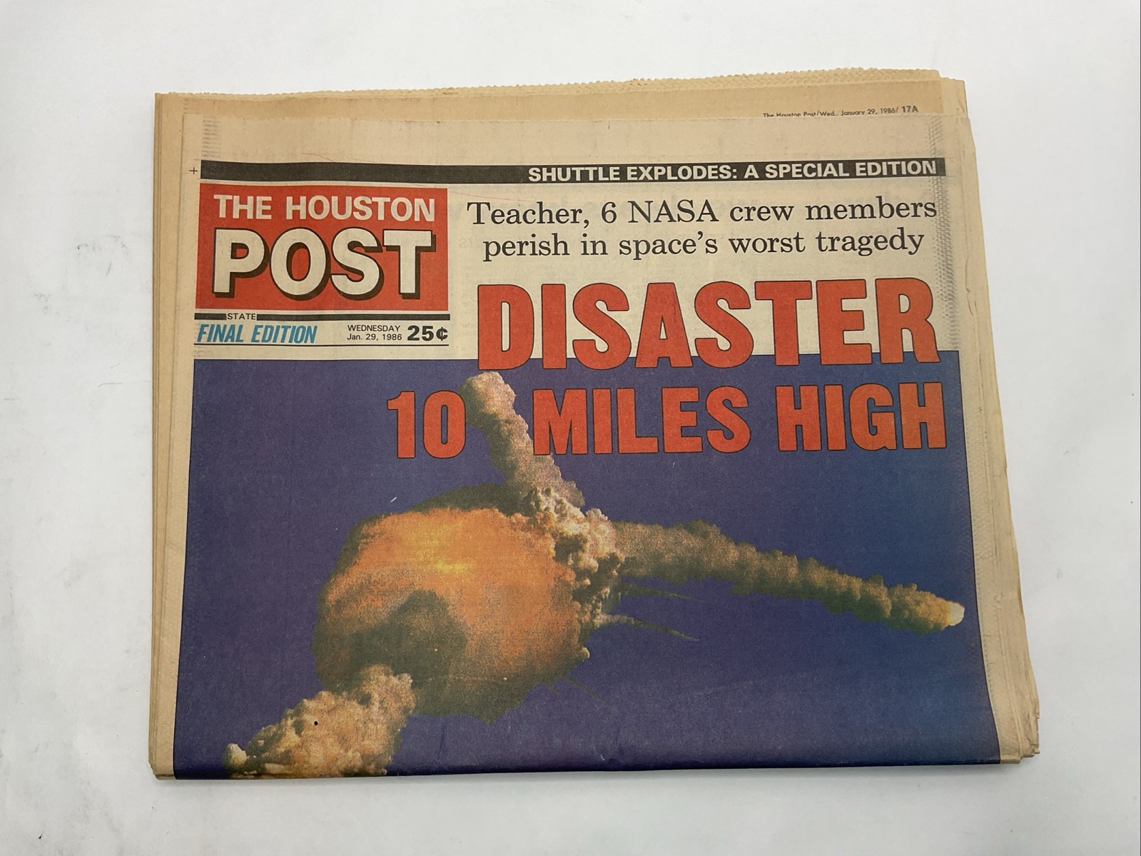 Houston Post Final Edition Space Shuttle Challenger Disaster January 29, 1986 P2 Houston Post Final Edition Space Shuttle Challenger Disaster January 29, 1986 P2
