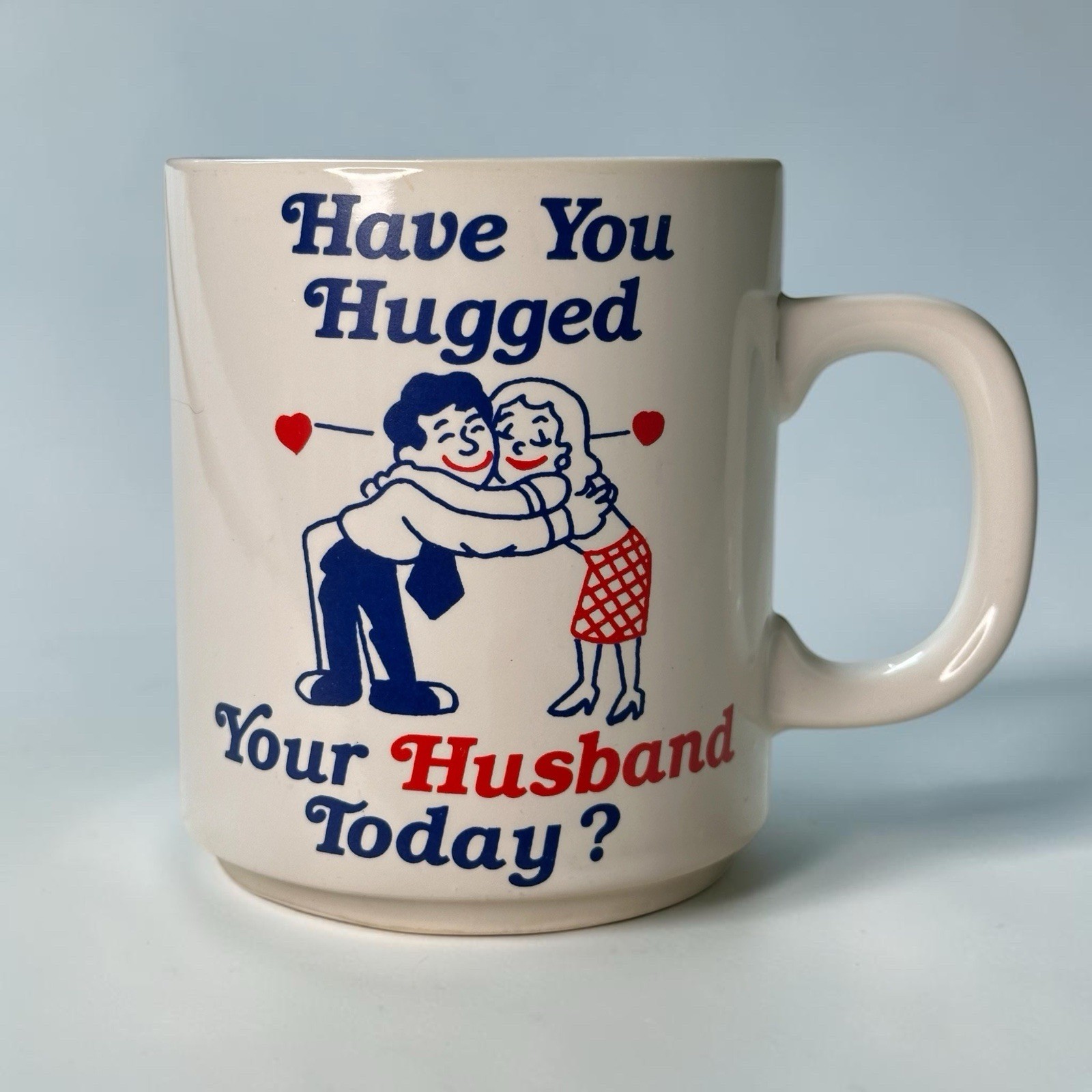 VTG Have You Hugged Your Husband Today Mug Japan Retro Novelty Coffee Cup