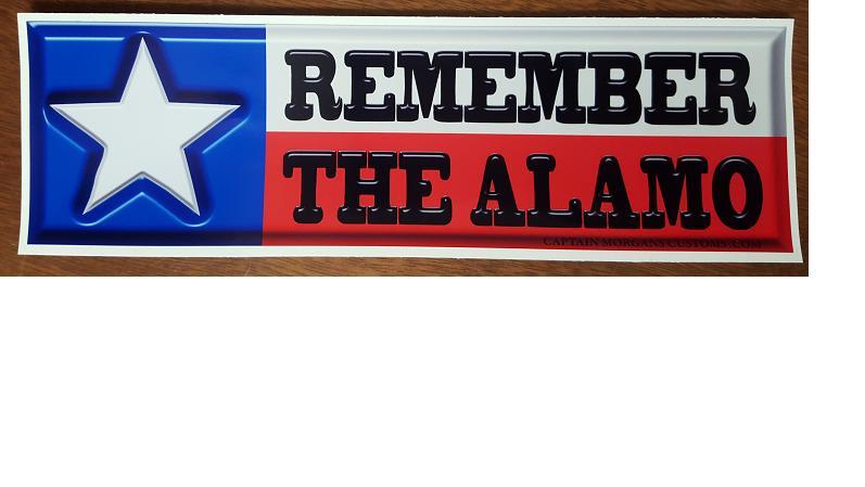 Remember the Alamo  - Texas Conservative Right Wing Sticker Decal 568
