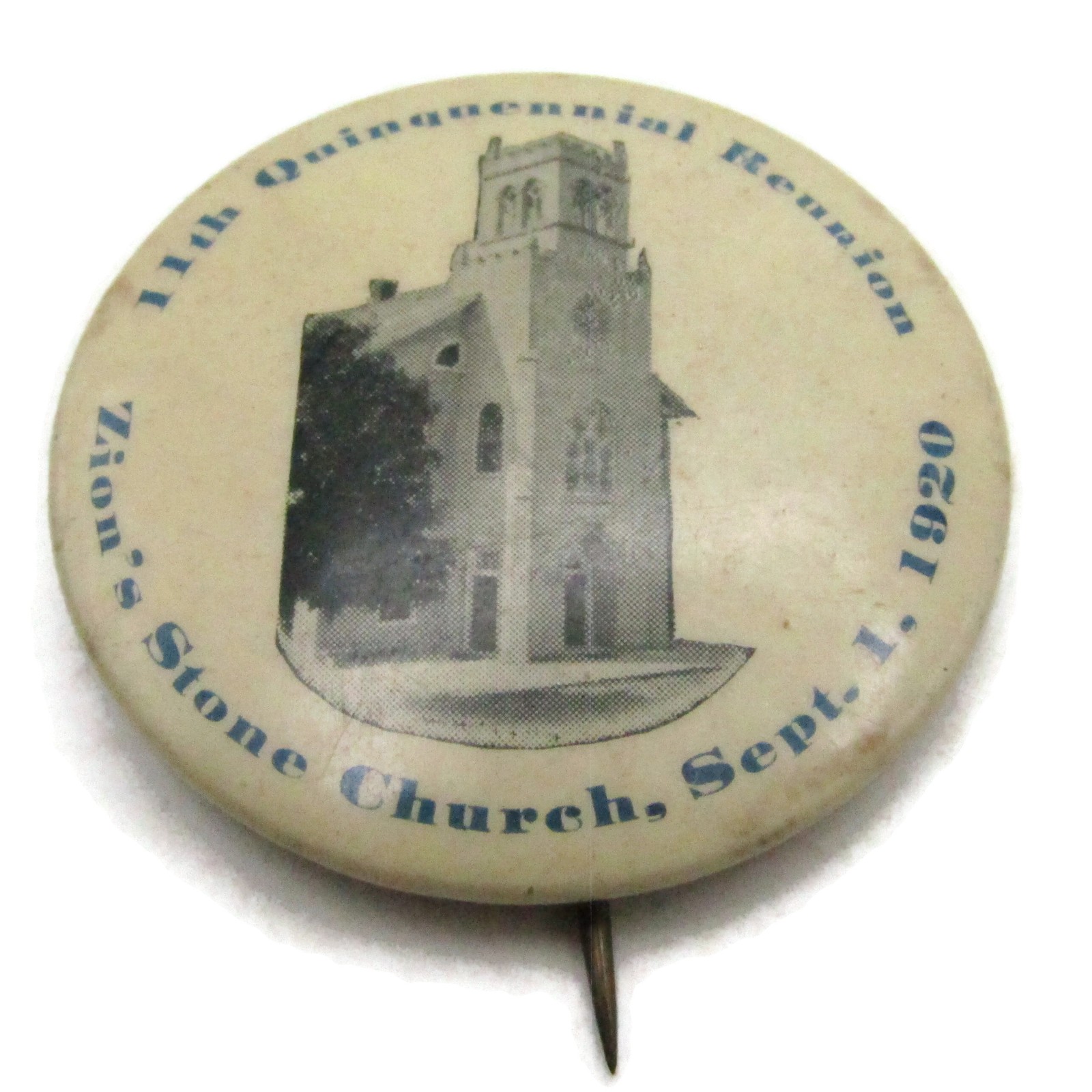 Vintage Zion\'s Stone Church 1920 Reunion Celluloid Pinback Button
