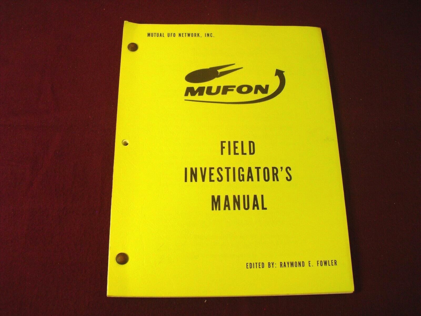 Mufon ~ UFO Field Investigator's Manual ~ 2nd. Ed. ~ 1975 ~ by Raymond E. Fowler