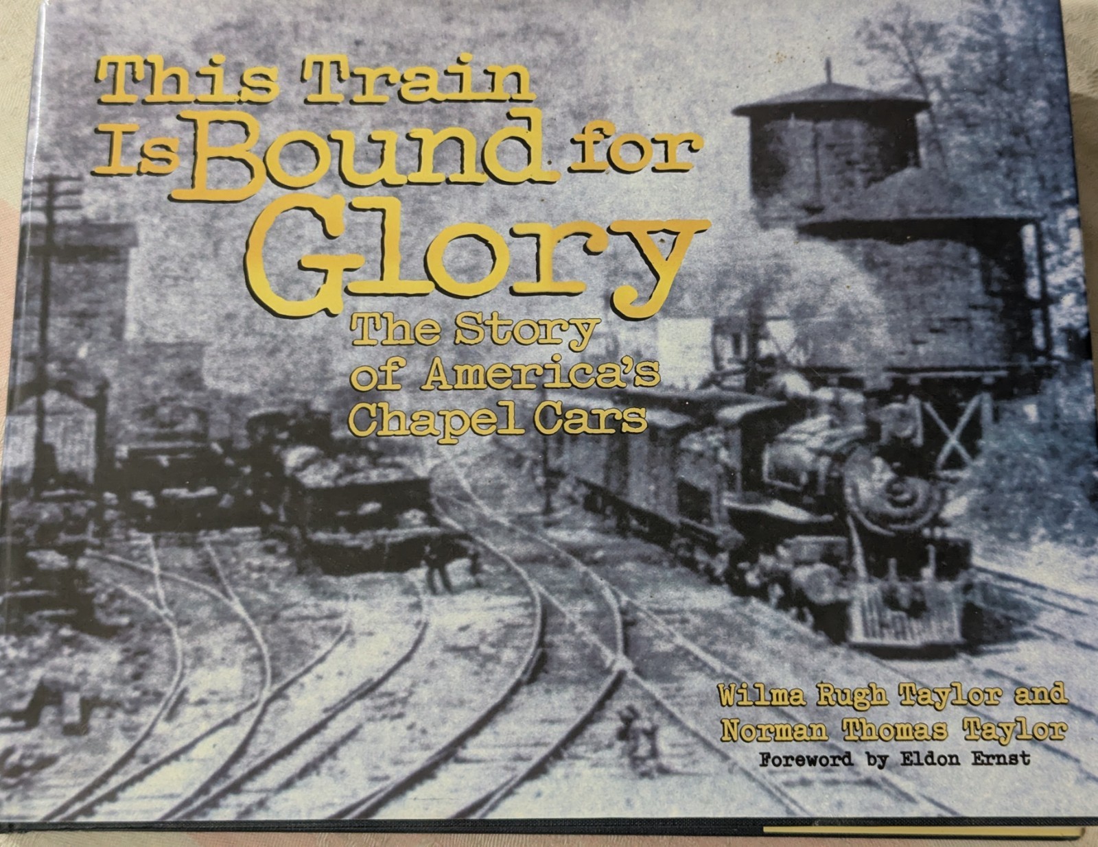 **VINTAGE 1999 THIS TRAIN IS BOUND FOR GLORY RAILROAD CHAPEL CARS HC/DJ BOOK** **VINTAGE 1999 THIS TRAIN IS BOUND FOR GLORY RAILROAD CHAPEL CARS HC/DJ BOOK**