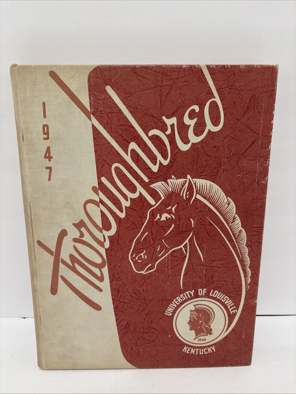 1947 University of Louisville Yearbook “The Thoroughbred” Vintage College Annual 1947 University of Louisville Yearbook “The Thoroughbred” Vintage College Annual