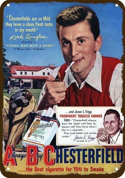 1950 KIRK DOUGLAS & CHESTERFIELD CIGARETTES Vin-Lk DECORATIVE REPLICA METAL SIGN 1950 KIRK DOUGLAS & CHESTERFIELD CIGARETTES Vin-Lk DECORATIVE REPLICA METAL SIGN