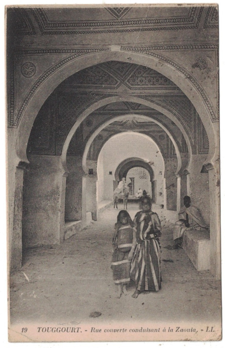 ANTIQUE 1926 RUE COUVERTE CONDUISANT A LA ZAOUIA TOUGGOURT ALGERIA POSTCARD ANTIQUE 1926 RUE COUVERTE CONDUISANT A LA ZAOUIA TOUGGOURT ALGERIA POSTCARD
