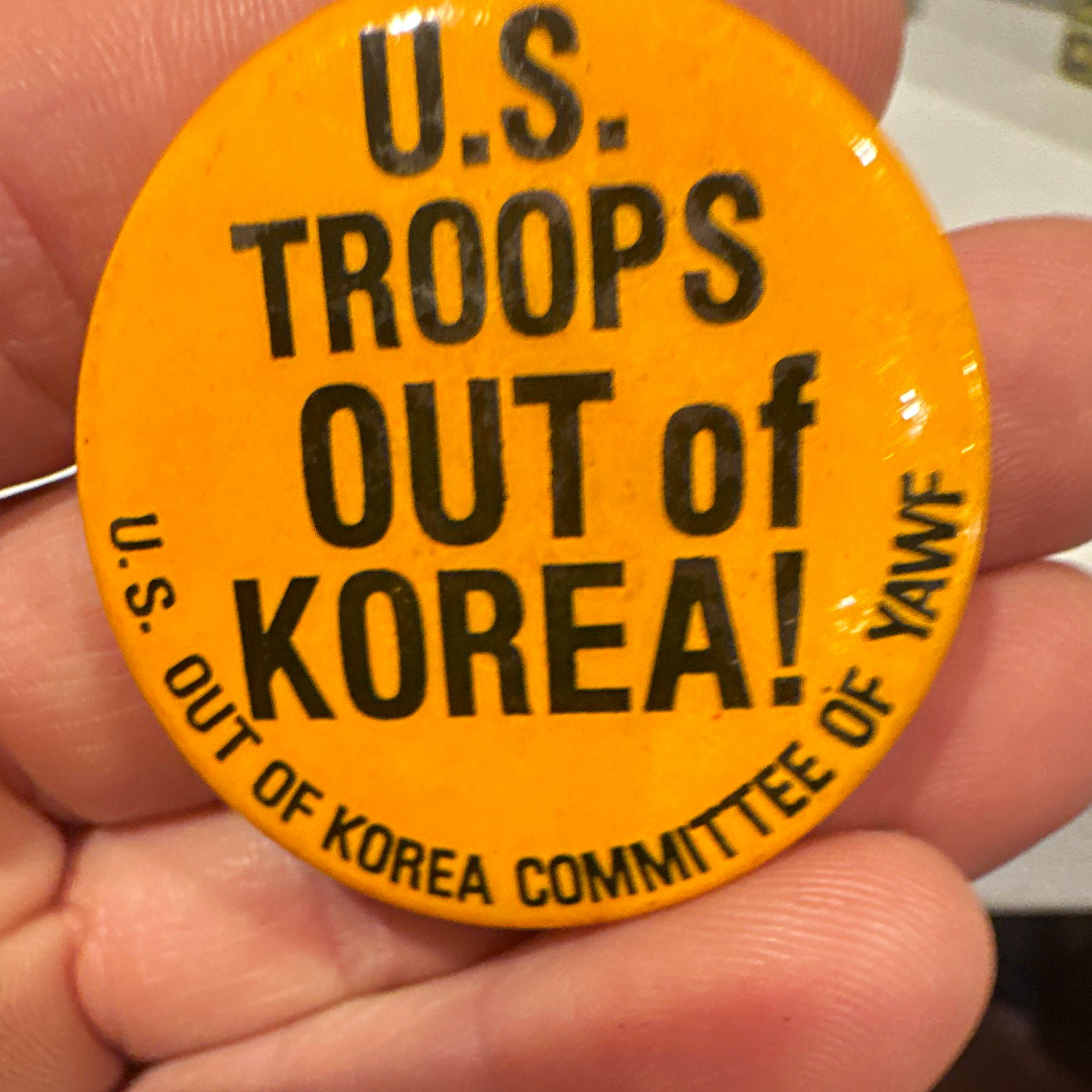 U.S. Troops Out of Korea U.S. Out of Korea Committee YAWF Politics Pinback