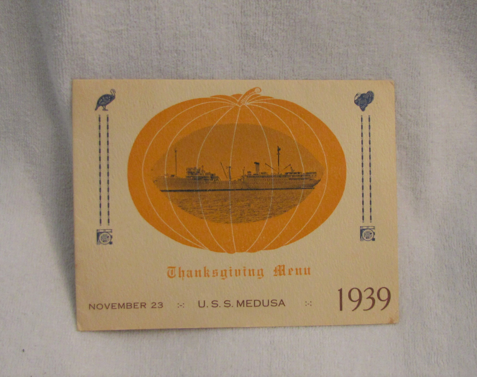 Rare U.S.S. Medusa, November 23, 1939 Thanksgiving Day Menu Rare U.S.S. Medusa, November 23, 1939 Thanksgiving Day Menu