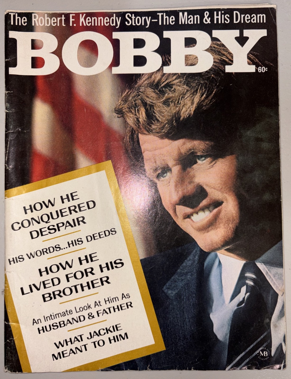 1968 BOBBY Robert F. Kennedy Story The Man & His Dream Memorial Magazine RFK JFK 1968 BOBBY Robert F. Kennedy Story The Man & His Dream Memorial Magazine RFK JFK