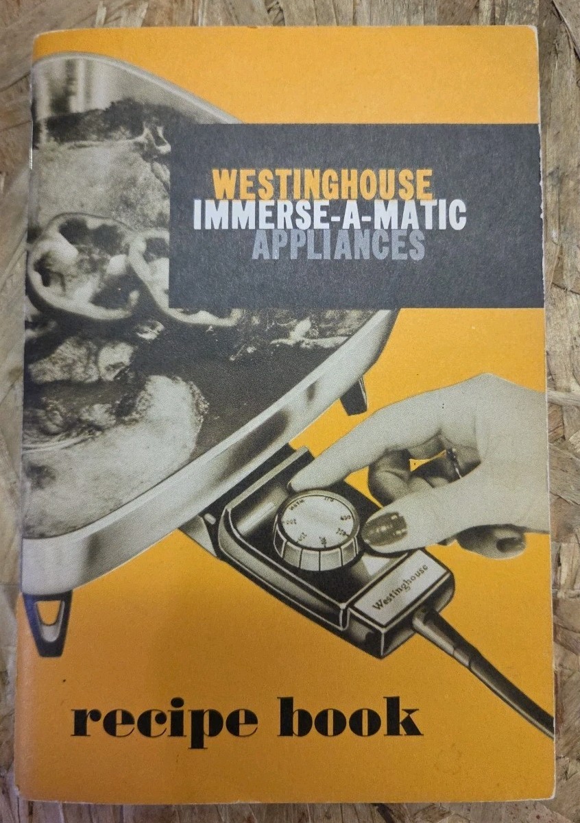 Vtg Westinghouse Immerse-A-Matic Appliances Instructions & Recipe Book