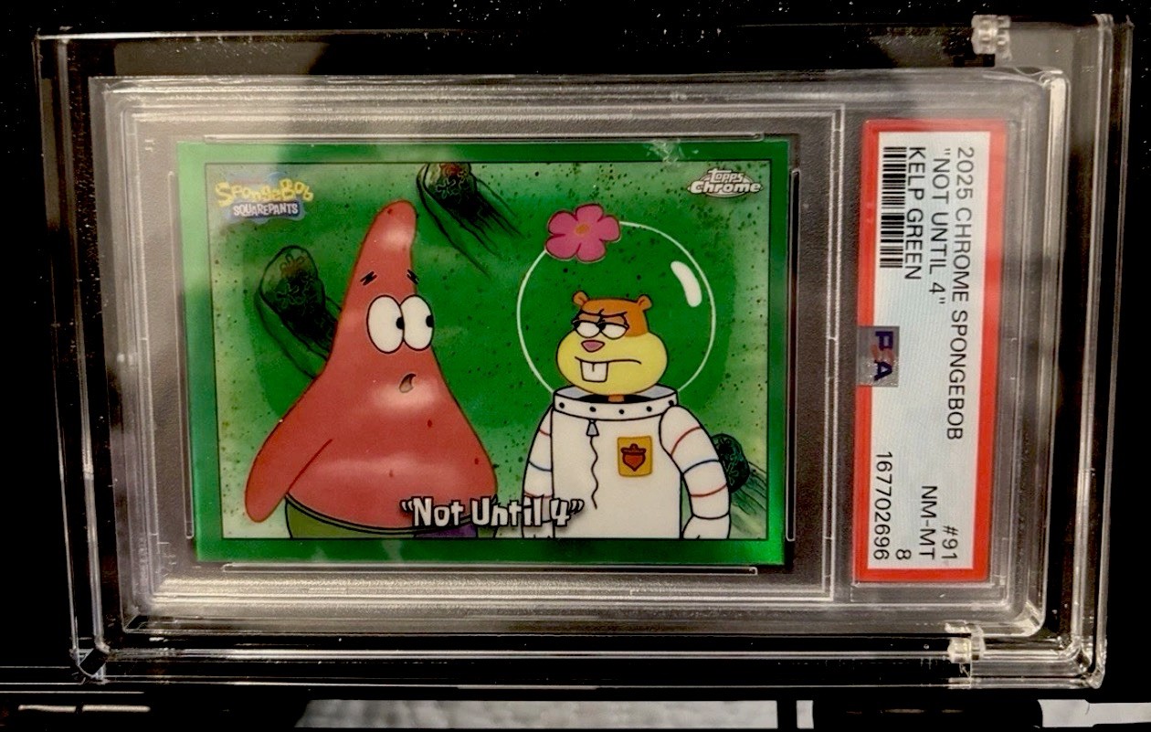 2025 Topps Chrome SpongeBob Kelp Green Not Until 4 PSA 8 2025 Topps Chrome SpongeBob Kelp Green Not Until 4 PSA 8