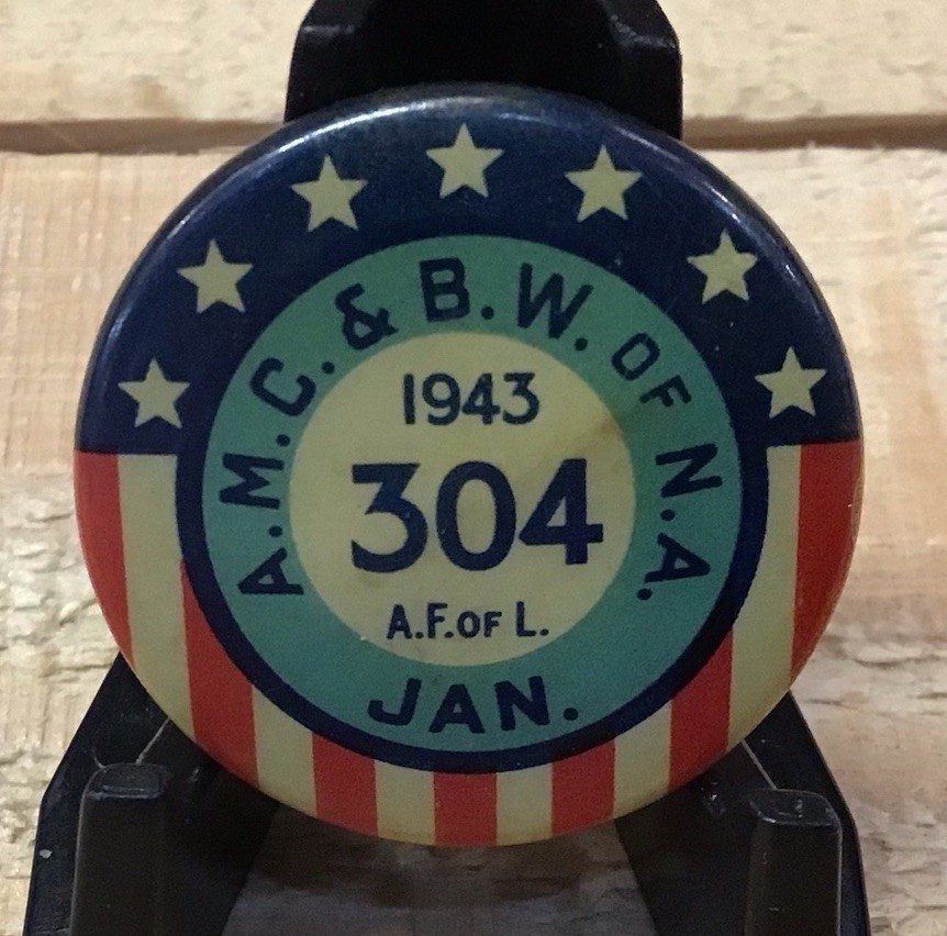 1943 A.F. Of L. A.M.C.& B.W. of N.A. January Pinback Button 1943 A.F. Of L. A.M.C.& B.W. of N.A. January Pinback Button