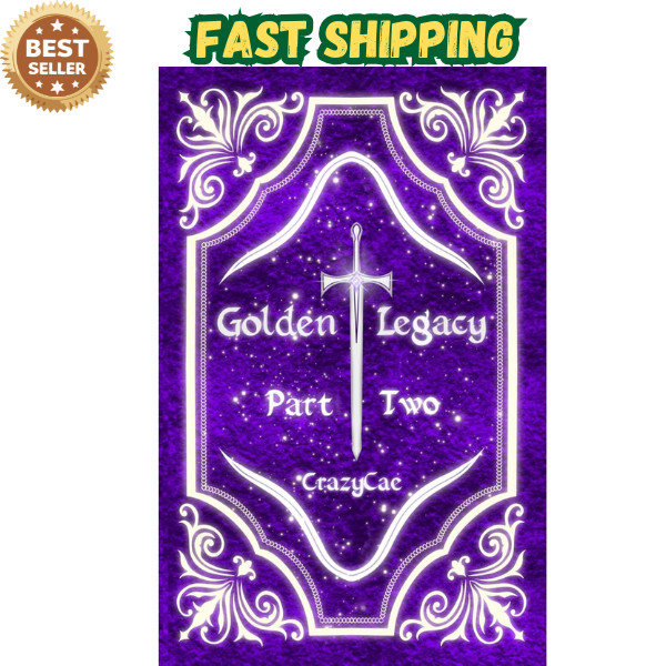 Golden Legacy: Part Two Golden Legacy: Part Two