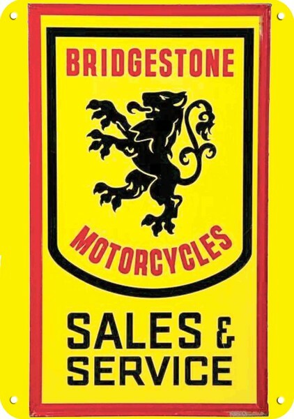 BRIDGESTONE MOTORCYCLES Sales & Service **** DECORATIVE REPLICA METAL SIGN **** BRIDGESTONE MOTORCYCLES Sales & Service **** DECORATIVE REPLICA METAL SIGN ****