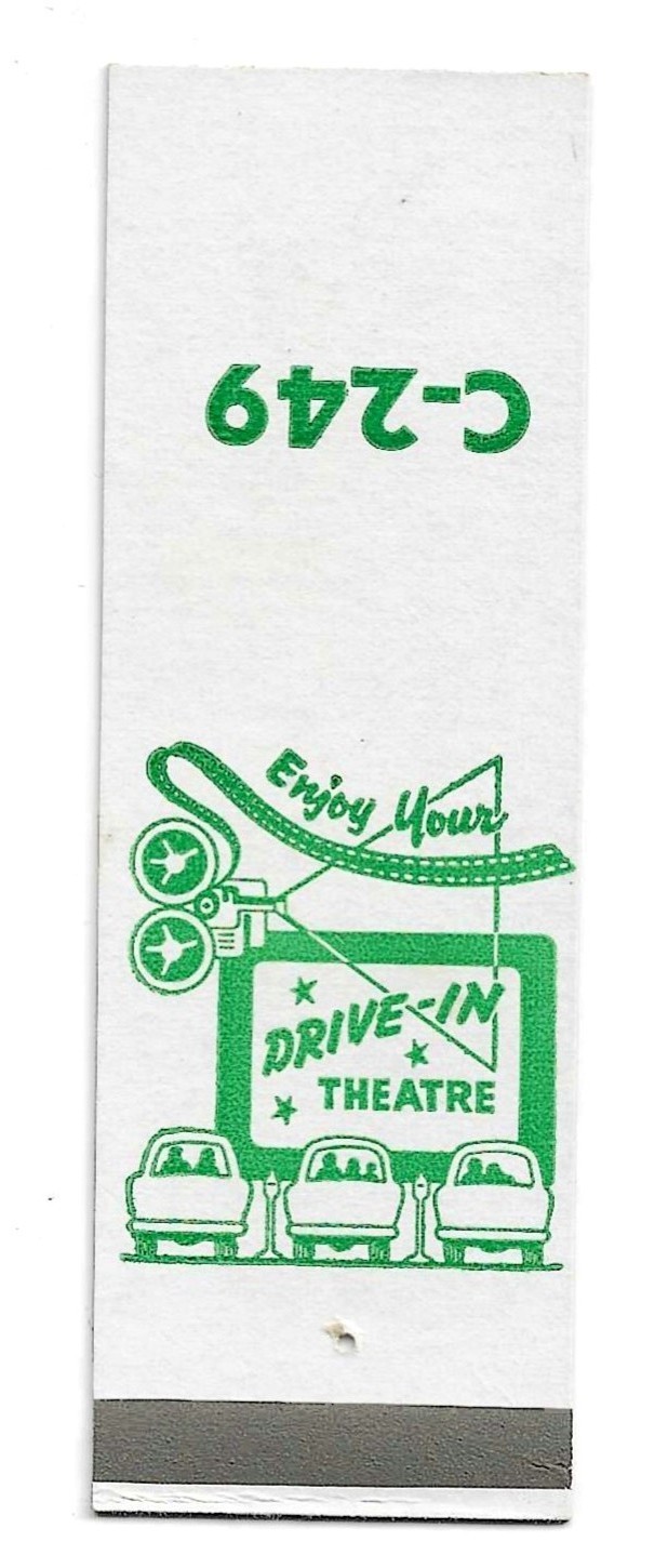VINTAGE SALESMAN SAMPLE DRIVE IN MOVIE THEATRE MATCHBOOK COVER C-249 VINTAGE SALESMAN SAMPLE DRIVE IN MOVIE THEATRE MATCHBOOK COVER C-249