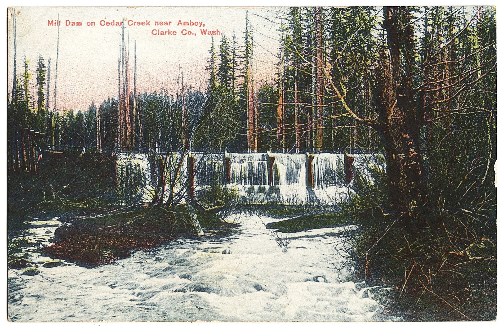 near Amboy Clarke County WA - Mill Dam On Cedar Creek antique postcard near Amboy Clarke County WA - Mill Dam On Cedar Creek antique postcard