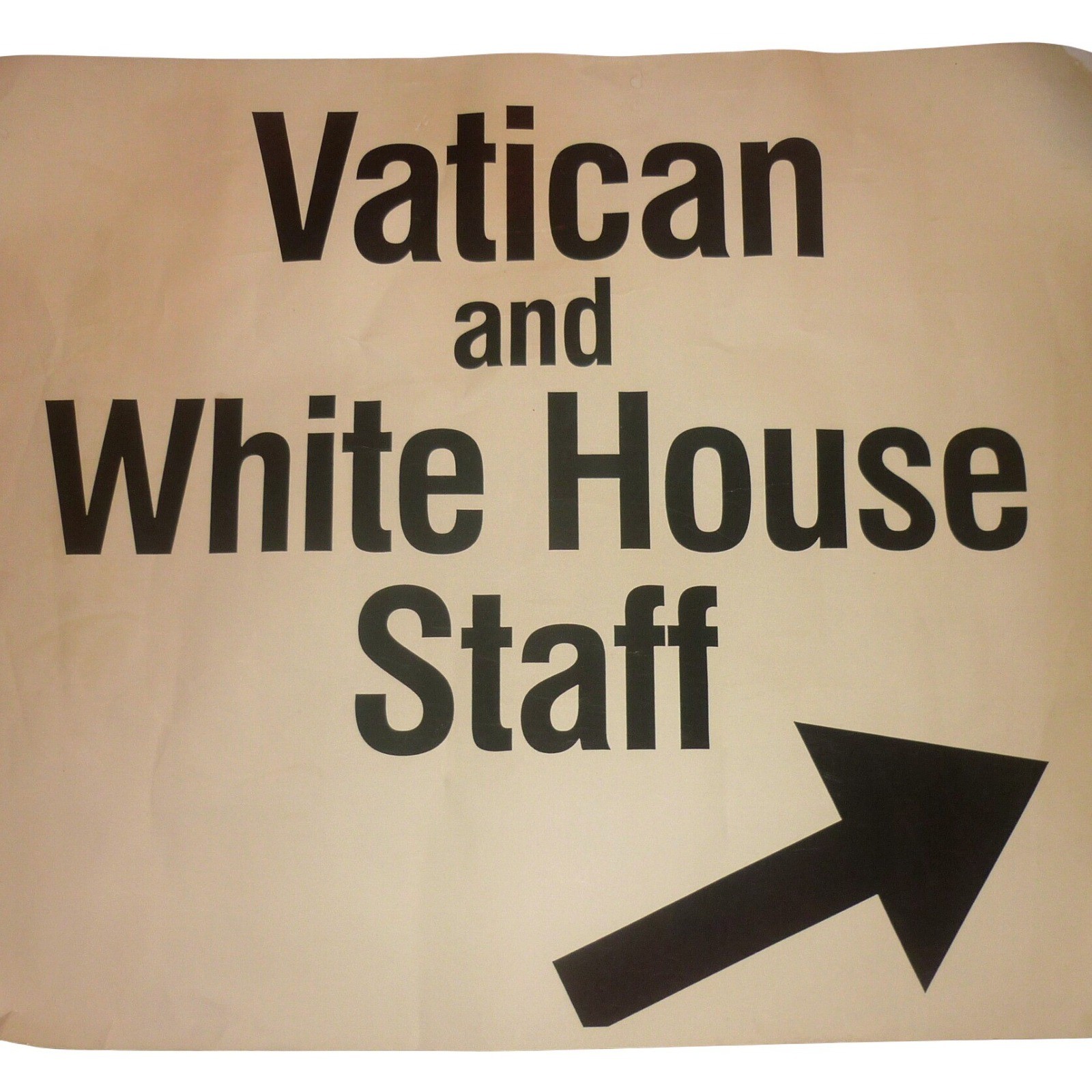 Rare Vtg Vatican & White House Staff Directional Sign Poster Ephemera Historic Rare Vtg Vatican & White House Staff Directional Sign Poster Ephemera Historic