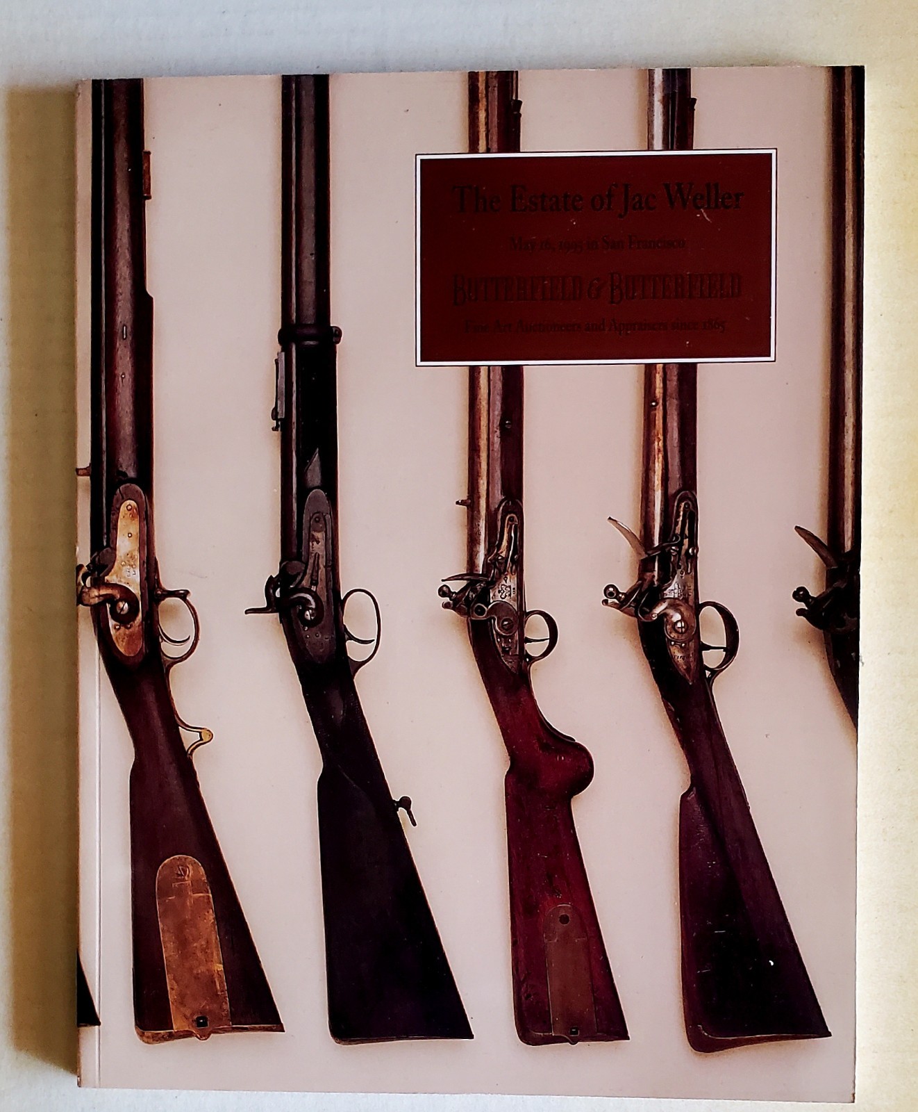BUTTERFIELD&BUTTERFIELD AUCTION CATALOG 1995. JAC WELLER MILITARY FIREARMS. NEW.