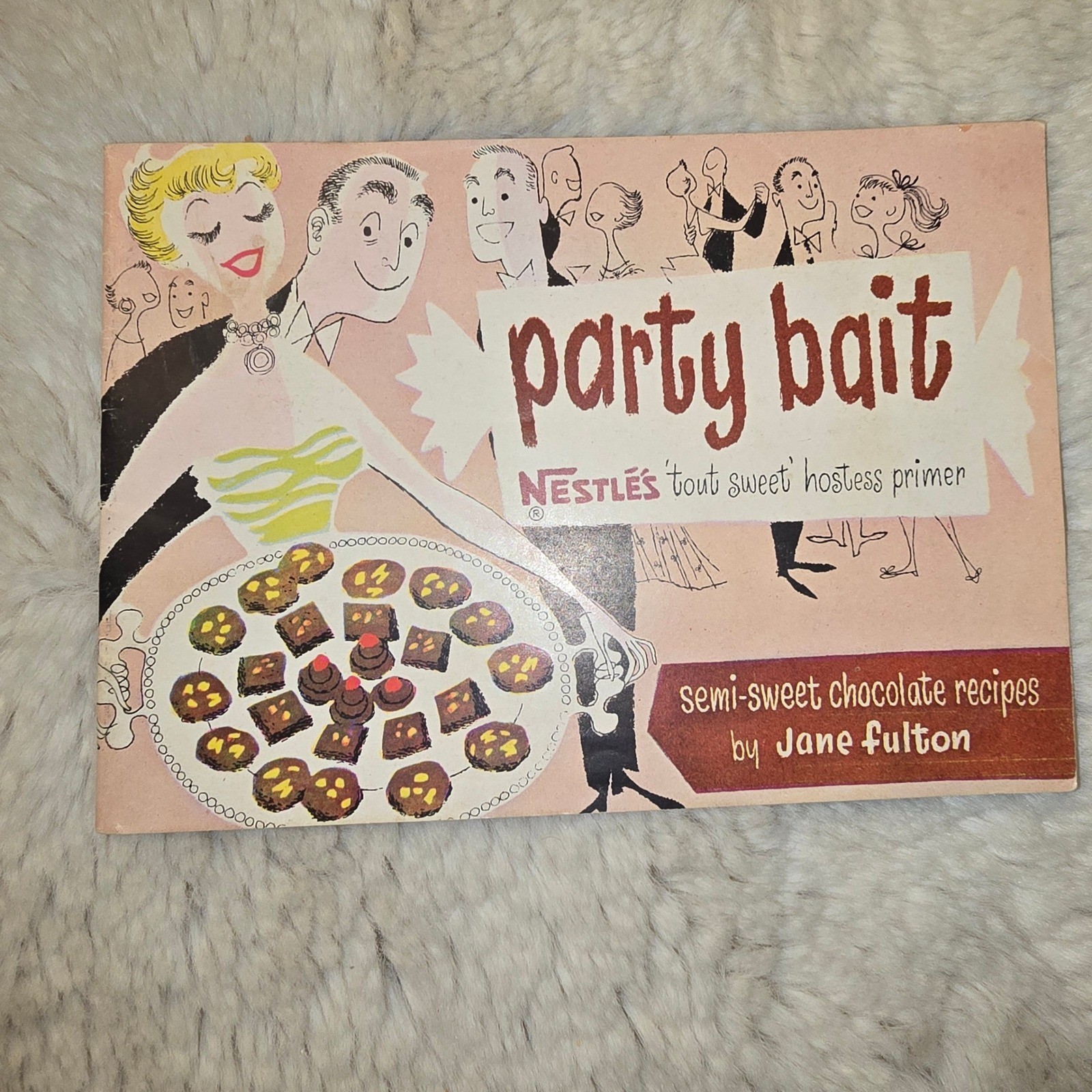 Vintage 1954 Nestle Party Bait Recipe Booklet Jane Fulton Chocolate Recipes