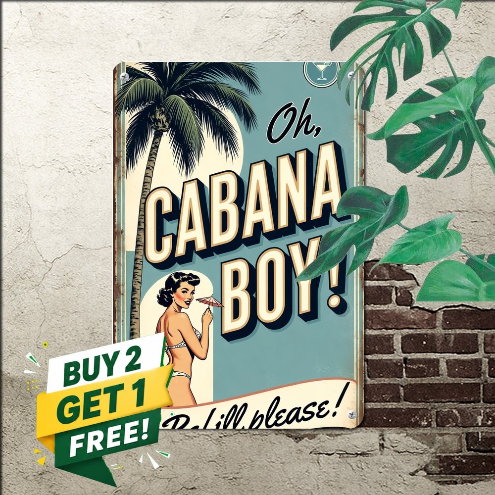 Funny Oh Cabana Boy Tin Sign Retro Bar Terrace Cabin Wall Decor Metal Plaque