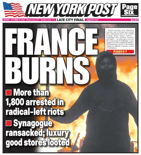FRANCE BURNS FAR LEFT RADICALS VIOLENT RIOT CITIES ON FIRE NY POST 10/19 2026
