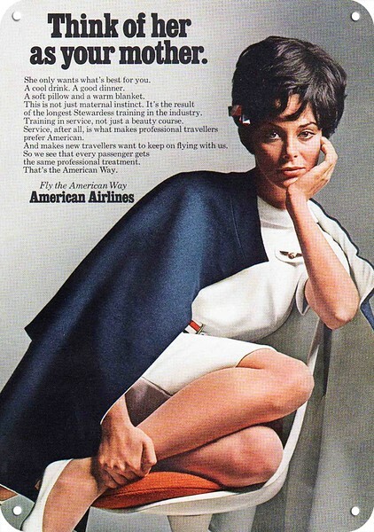 1968 AMERICAN AIRLINES Sexy Stewardess Mother DECORATIVE REPLICA METAL SIGN 1968 AMERICAN AIRLINES Sexy Stewardess Mother DECORATIVE REPLICA METAL SIGN