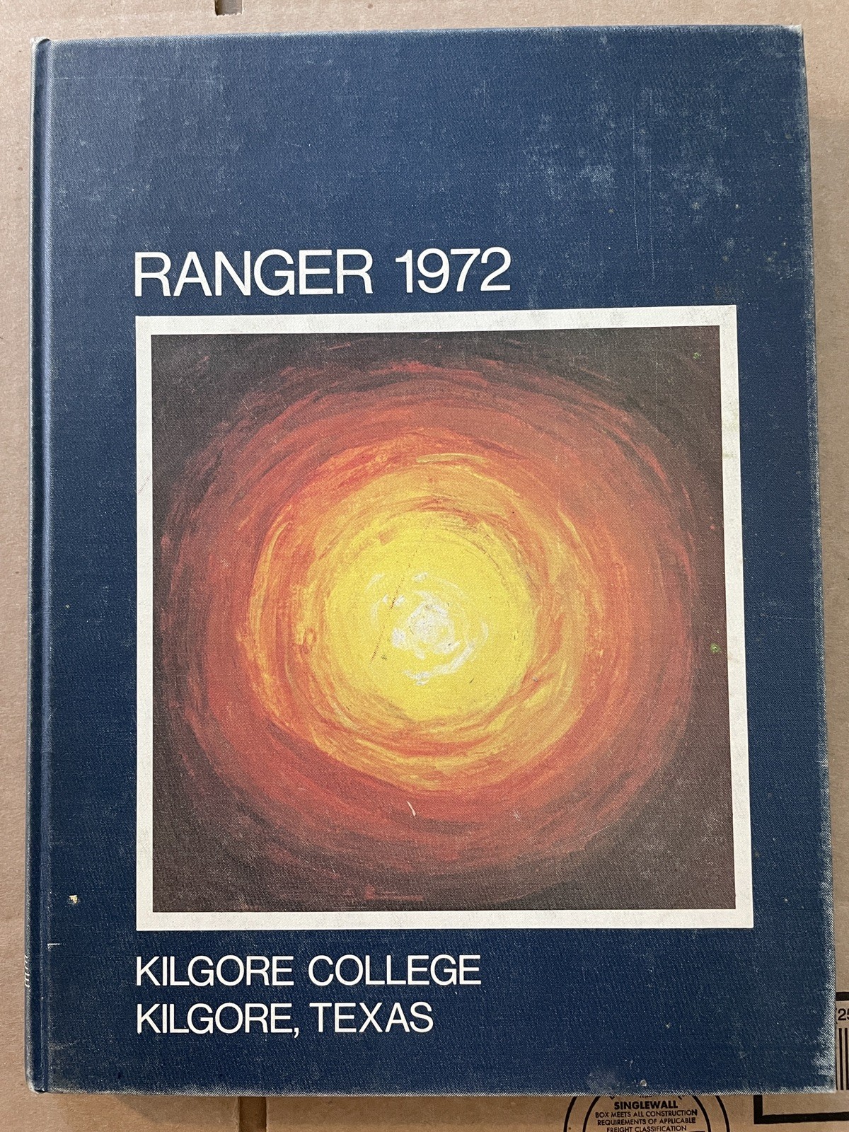 1972 Kilgore College Ranger Yearbook East Texas Volume School Vintage