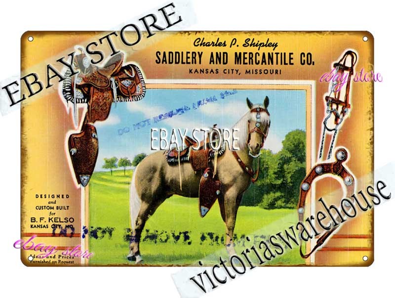 1943 Charles Shipley Saddlery Western Gear Store Tin Sign wall decor