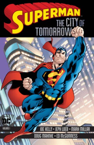 Superman: The City of Tomorrow - Paperback By Loeb, Jeph - GOOD
